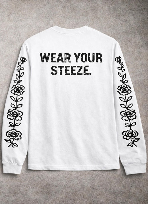 Long Sleeve "WEAR YOUR STEEZE." (White)