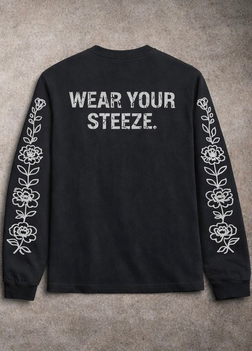 Long Sleeve "WEAR YOUR STEEZE." (Black)